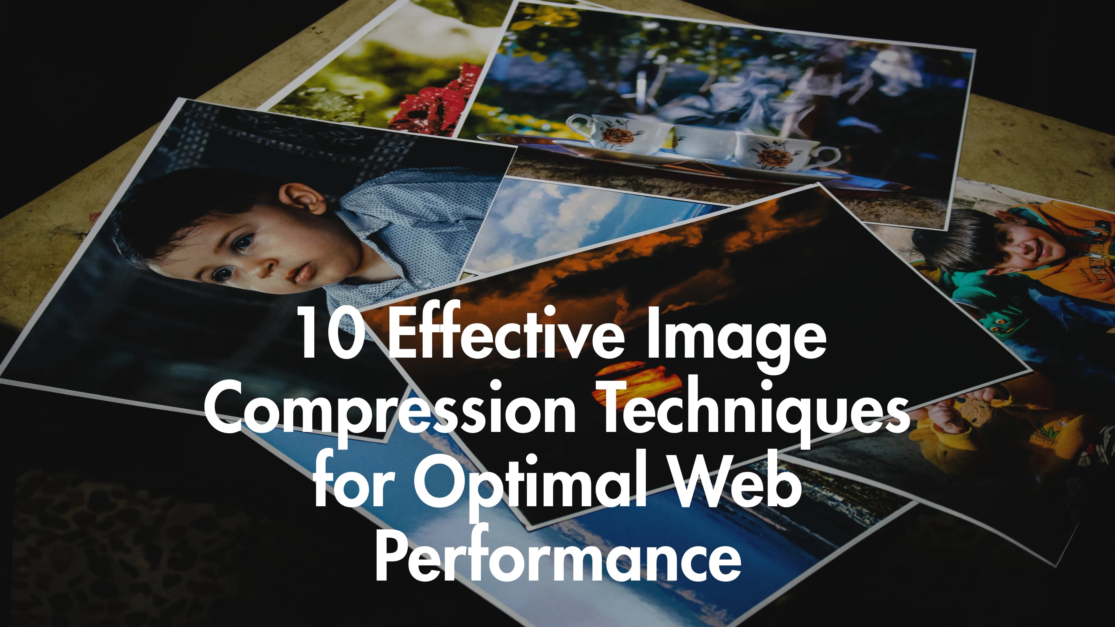10 Effective Image Compression Techniques for Optimal Web Performance